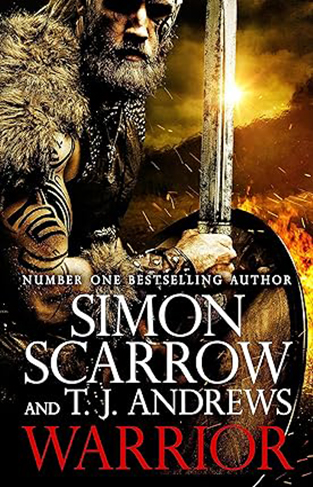 Warrior - The Epic Story of Caratacus, Warrior Briton and Enemy of the Roman Empire...